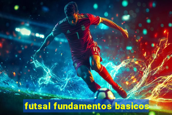 futsal fundamentos basicos